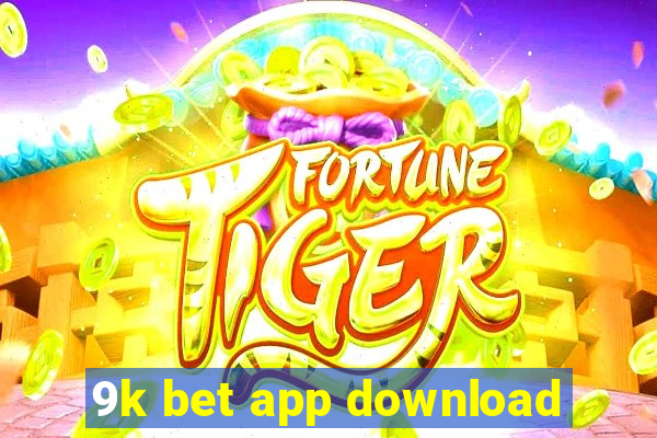 9k bet app download